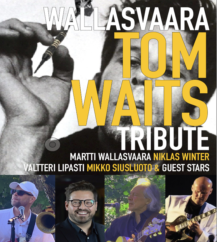 Wallasvaara Tom Waits Tribute - Live Performance